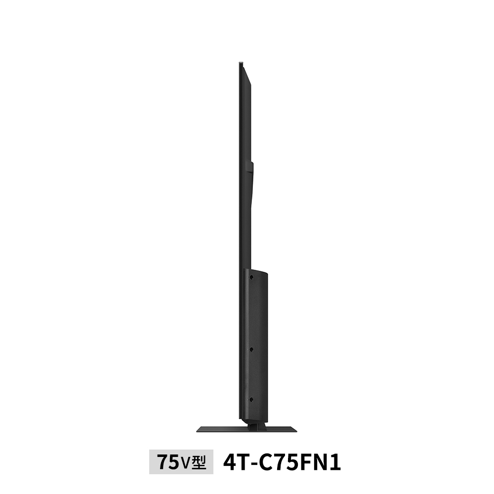 4K液晶テレビ:4T-C75FN1:側面
