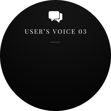 user’s voice 03