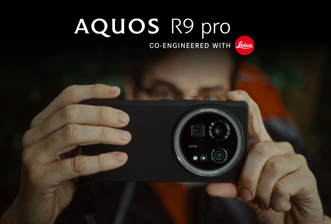 AQUOS R9 pro CO-ENGINEERED WITH Leica