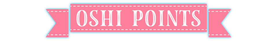 OSHI POINTS